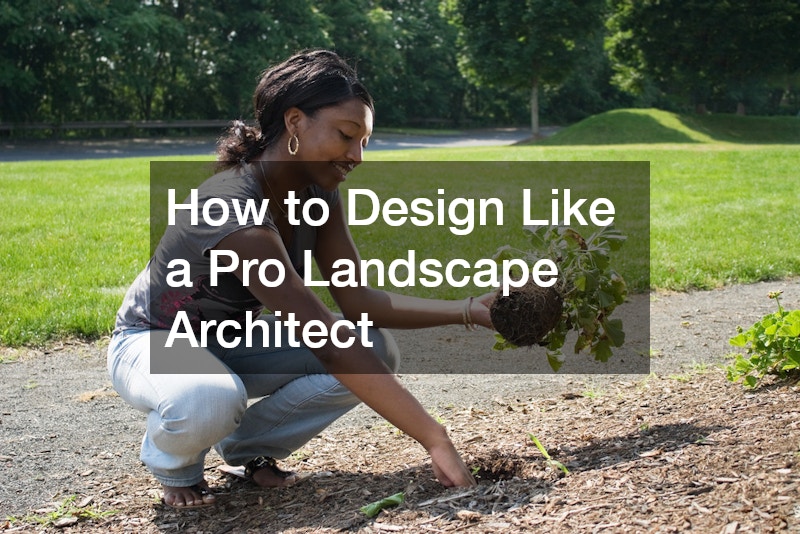 How to Design Like a Pro Landscape Architect